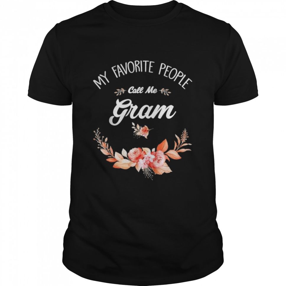 My Favorite People Call Me Gram Vintage Shirt
