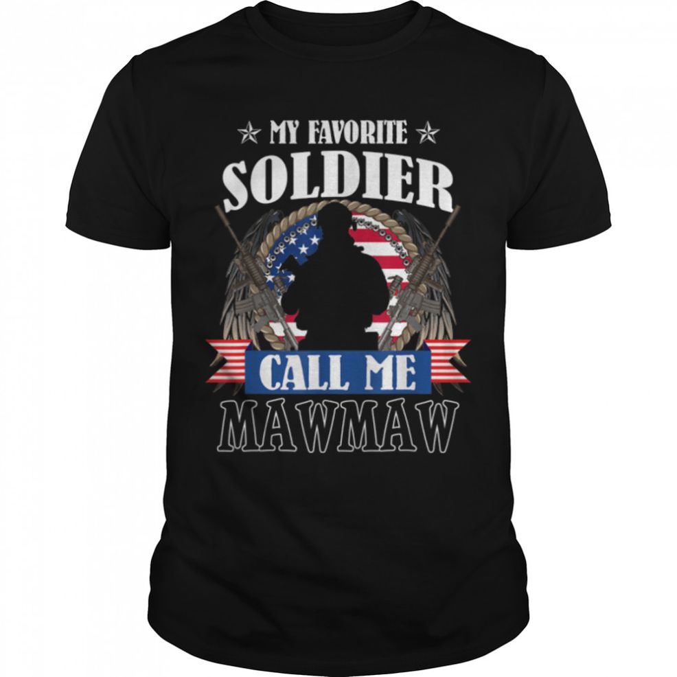 My Favorite Soldier Calls Me Mawmaw Proud Army Mawmaw T Shirt B09ZDQWYNB