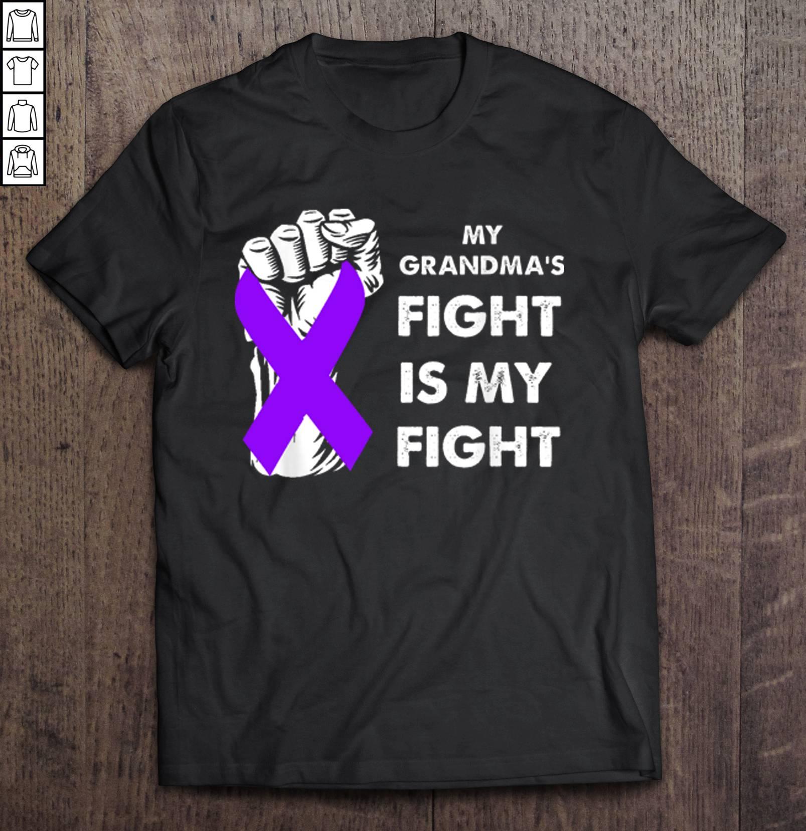 My Grandma’s Fight Is My Fight Fibromyalgia Awareness TShirt