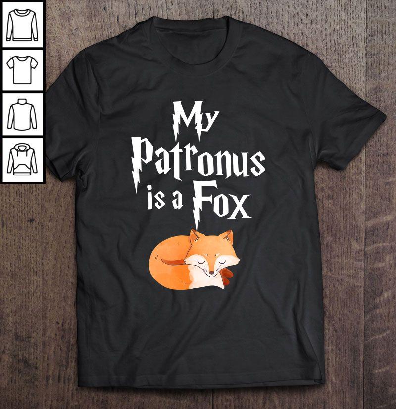 My Patronus Is A Fox Cute Fox Lover Shirt