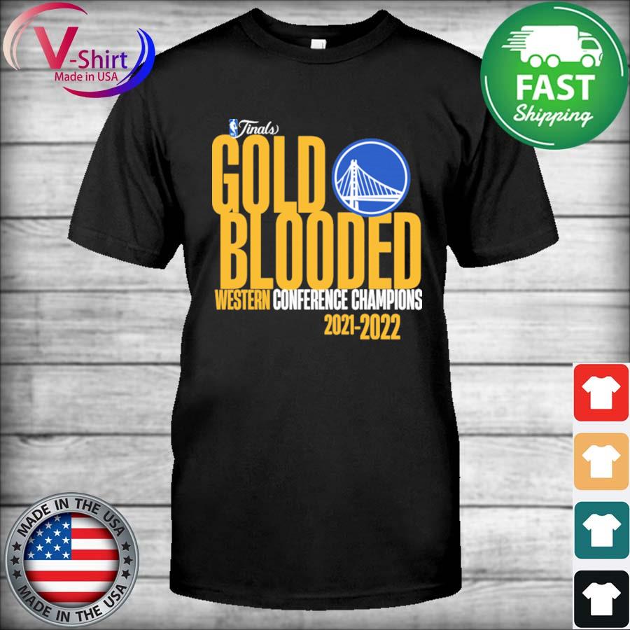 NBA Golden State Warriors Finals Gold Blooded Western Conference Champions 2021-2022 Shirt