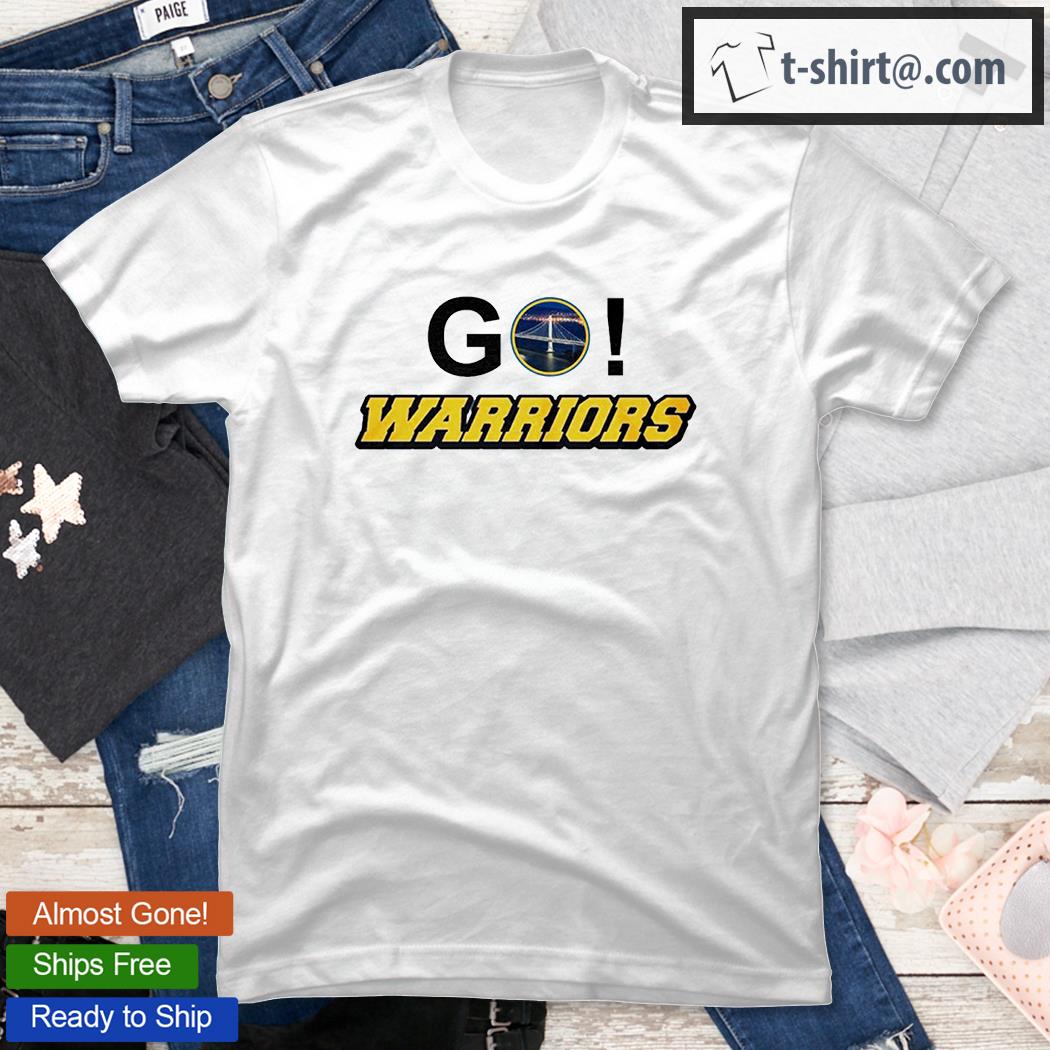 NBA Golden State Warrirors Go Warrirors T-Shirt