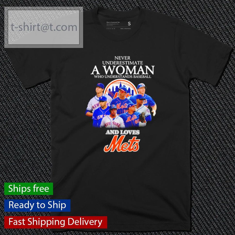 Never Underestimate A Woman Who Understands Baseball And Love New York Mets Shirt