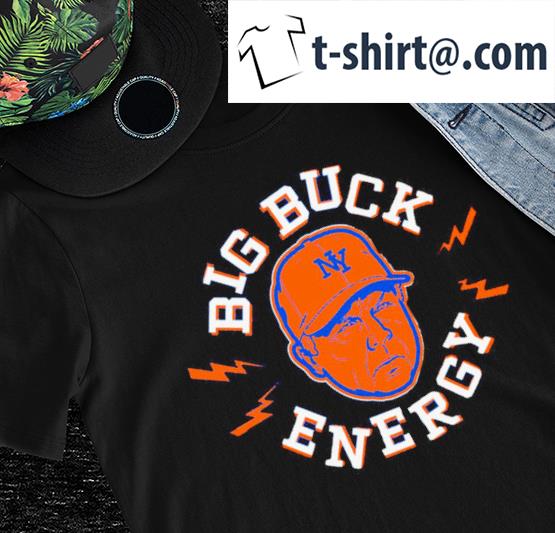 New York Mets Big Buck Energy shirt