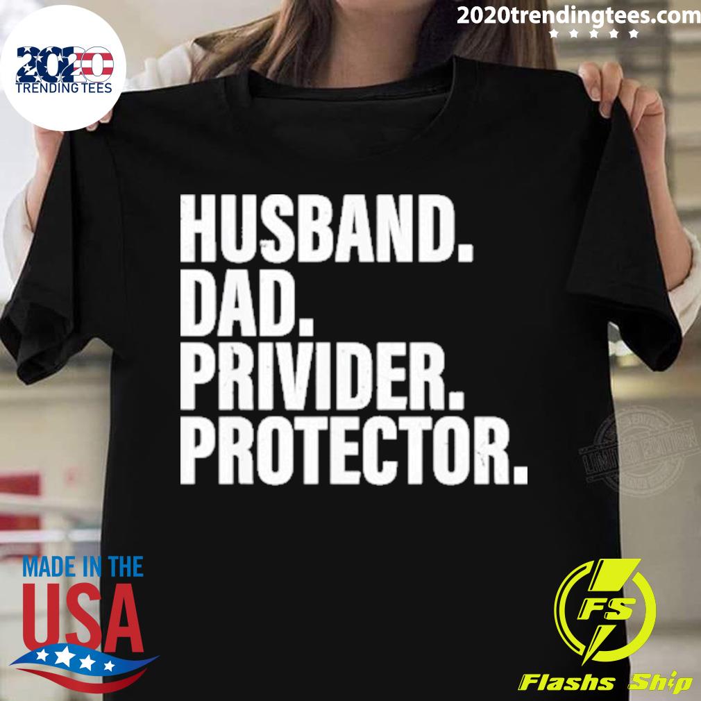 Nice husband Dad Provider Protector Fathers Day 2022 Father T-shirt