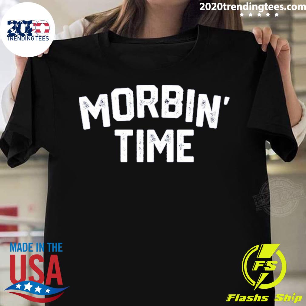 Nice lebbertoxd Morbin’ Time T-shirt