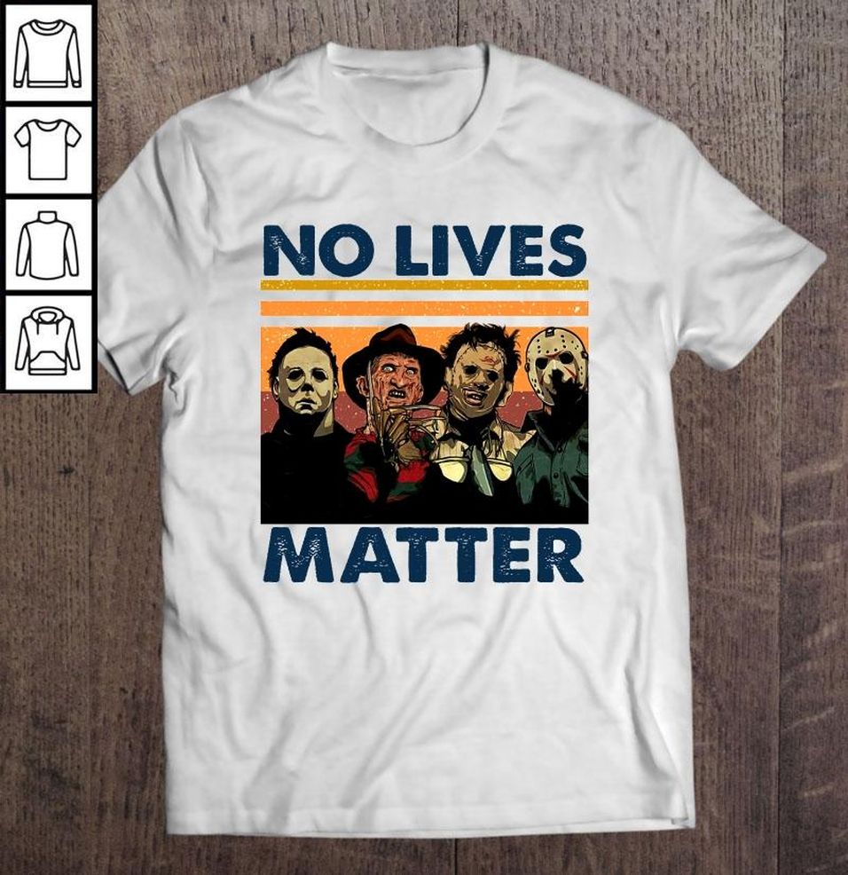 No Lives Matter Horror Movies Characters Vintage TShirt