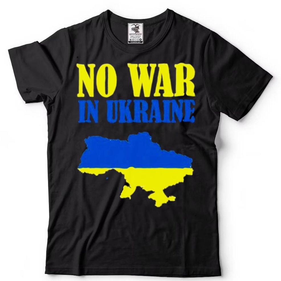 No War In Ukraine Support Ukraine Stand With Ukraine Shirt