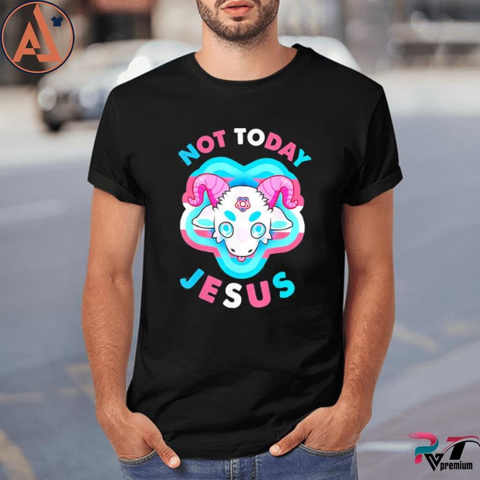Not Today Jesus Transgender LGBT Satan Goat Shirt