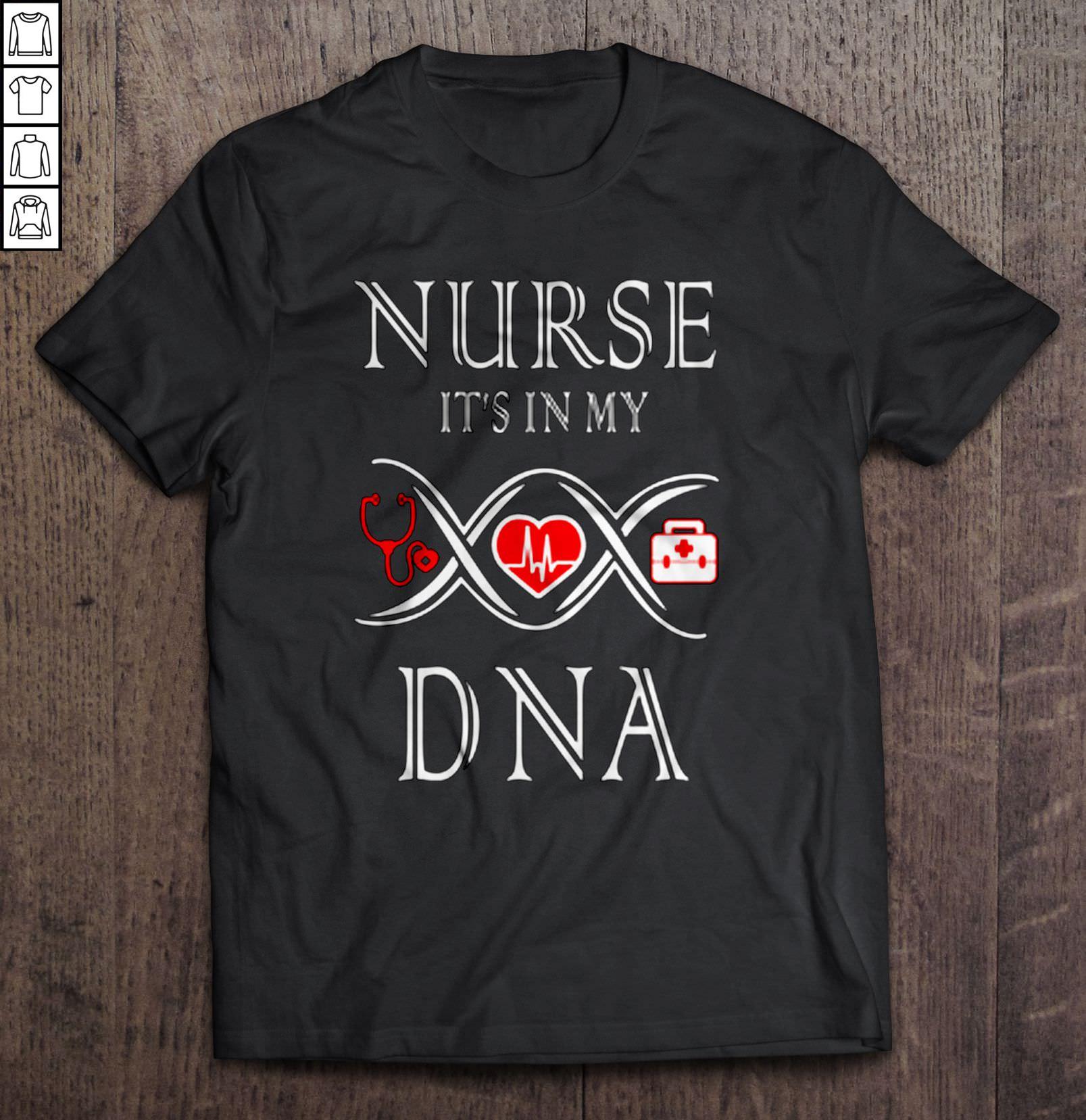 Nurse It’s In My DNA TShirt