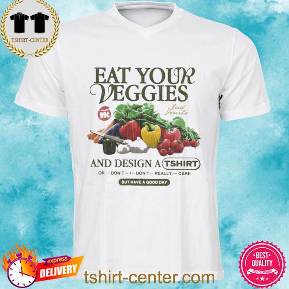 Official 1800Xo Merch Eat Your Veggies Shirt