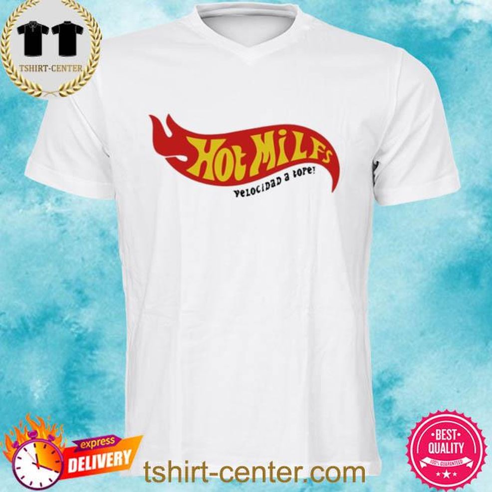 Official Hot Milfs Velocidad A Tope Shirt