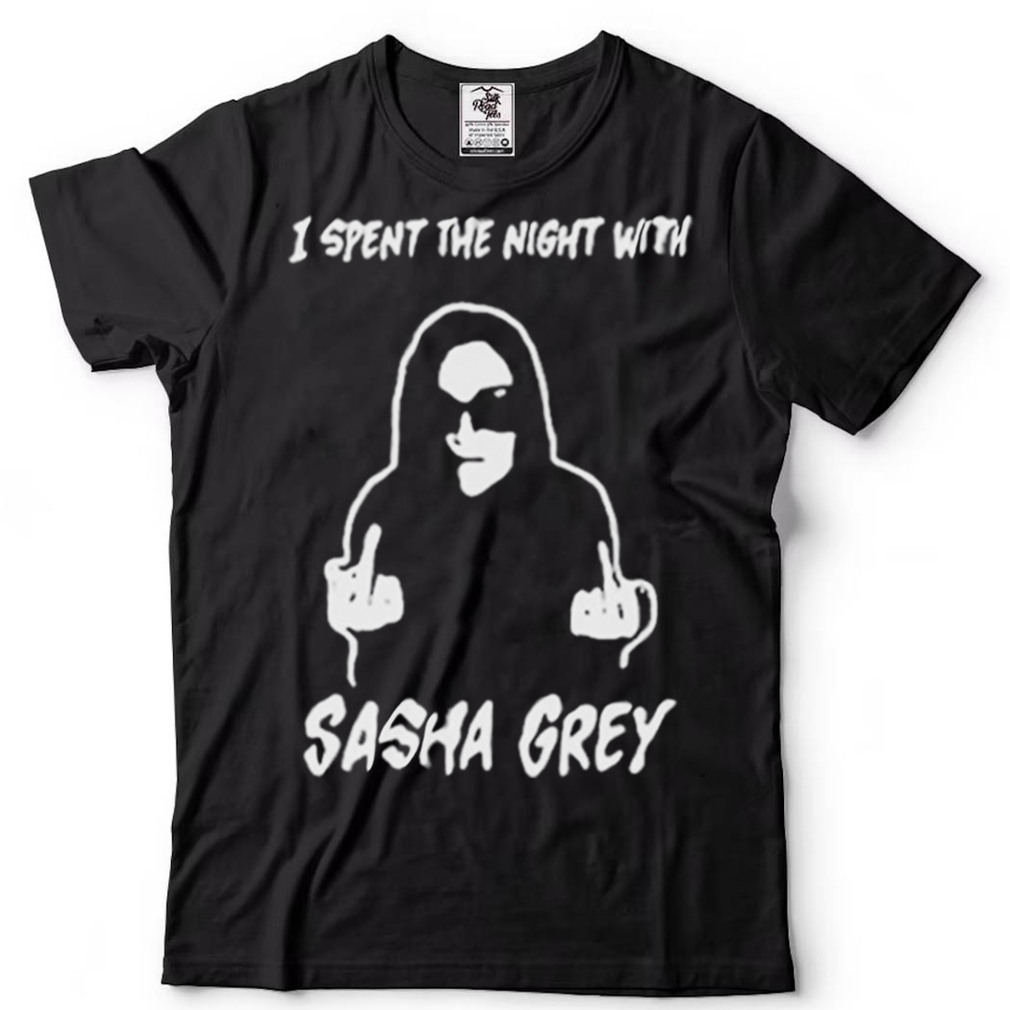 Official I Spent The Night With Sasha Grey Shirt