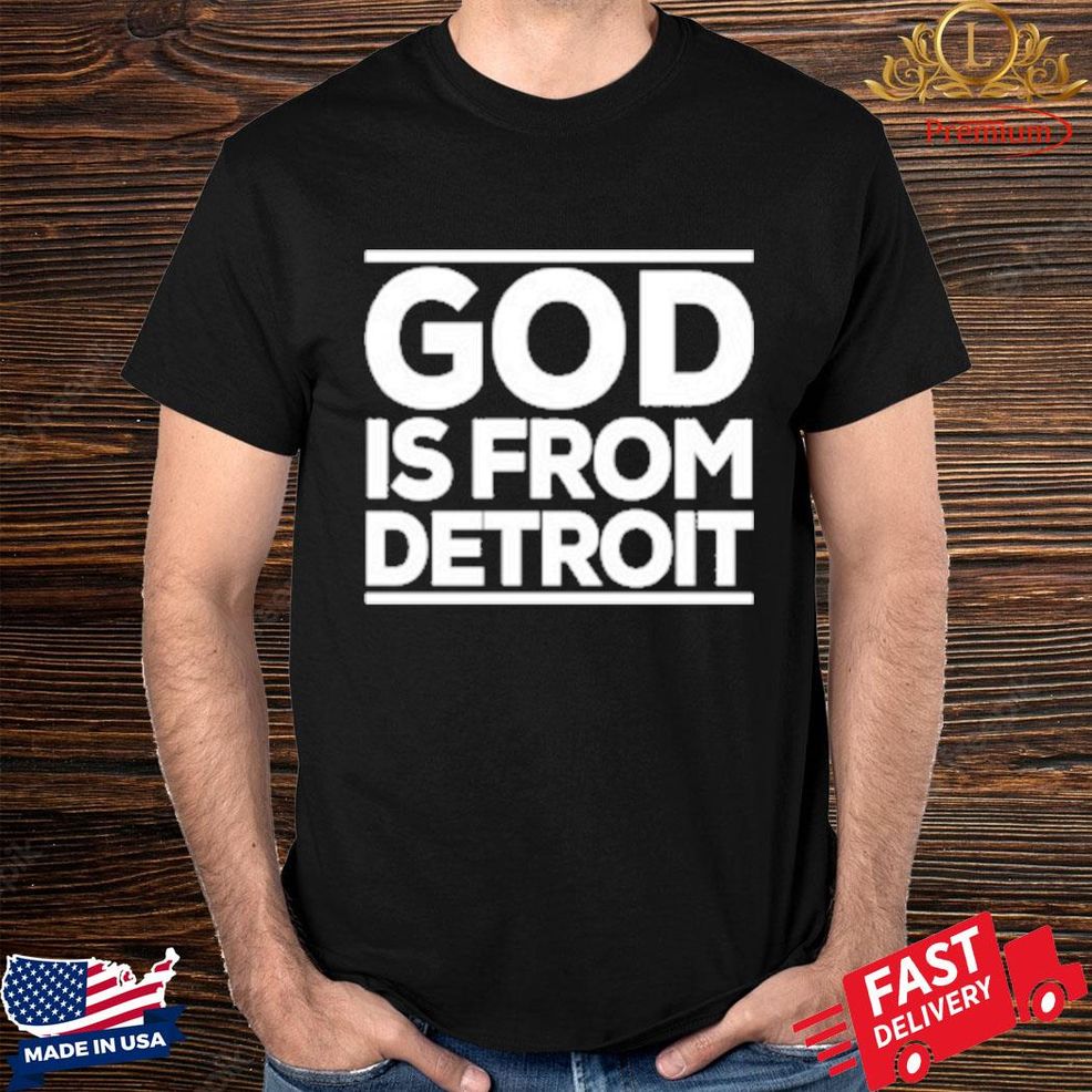 Official Jen Devor God Is From Detroit Shirt