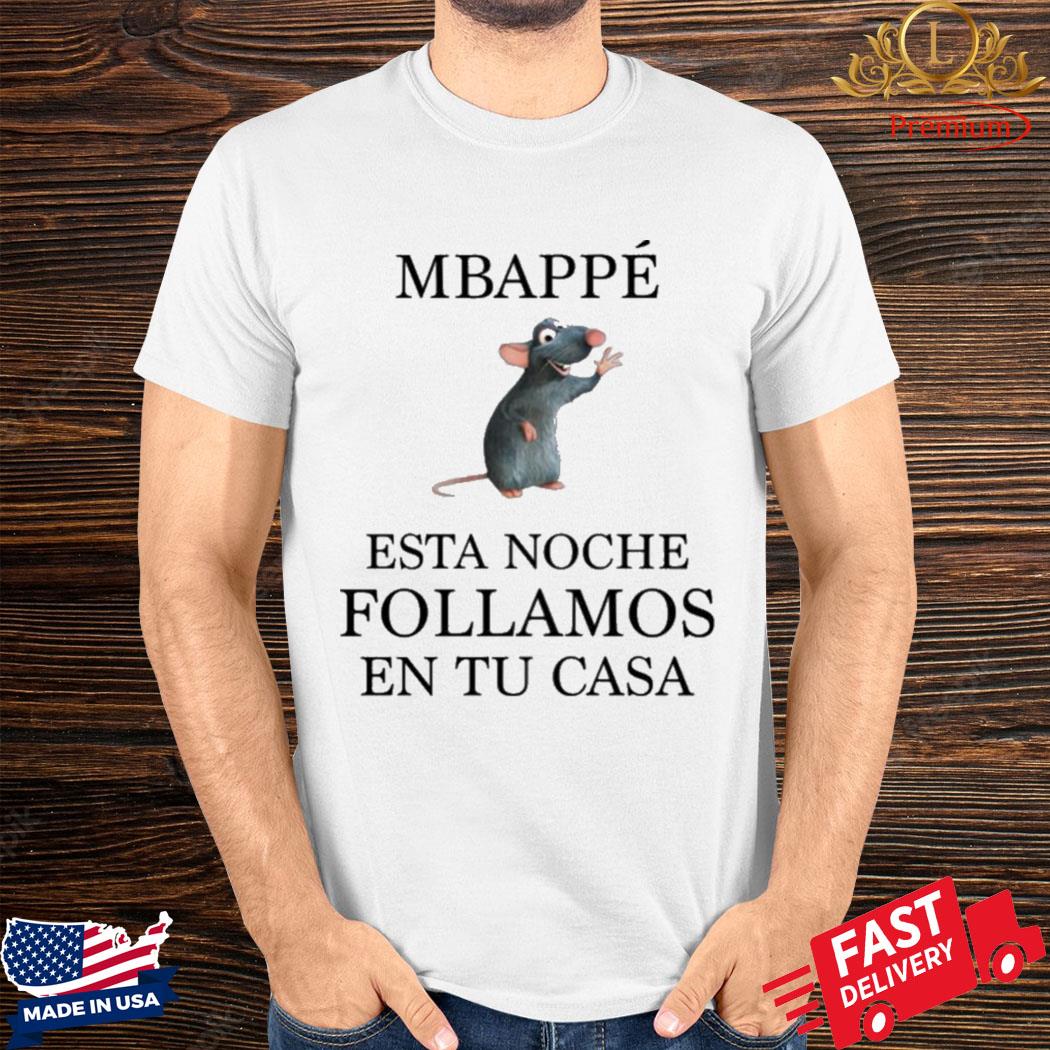 Official Mbappé Esta Noche Follamos En Tu Casa Shirt