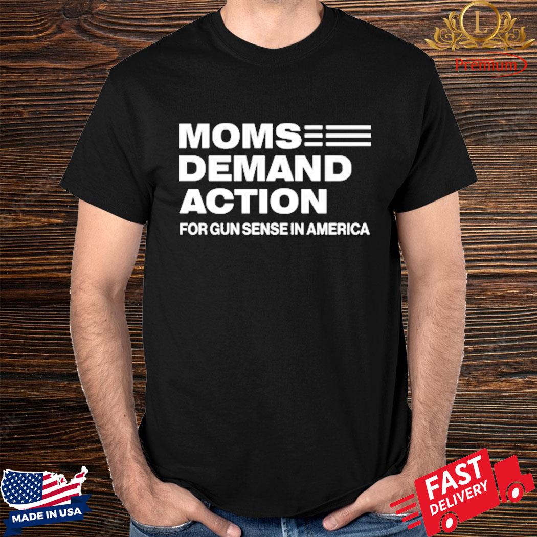 Official Moms Demand Action For Gun Sense In America Shirt