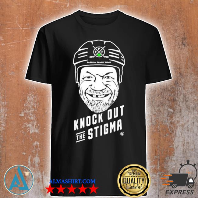 Official parrish family fund knock out the stigma shirt