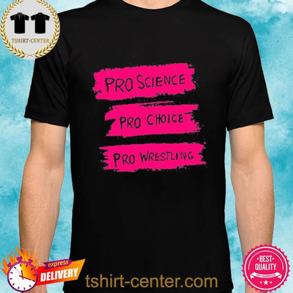 Official Pro Science Pro Choice Pro Wrestling Shirt