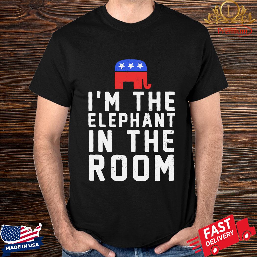 Official Republican I’m The Elephant In The Room Shirt