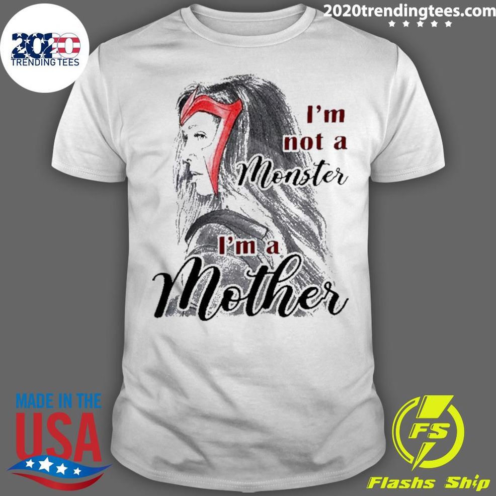 Official Scarlet Witch I’M Not A Monster I’M A Mother T Shirt