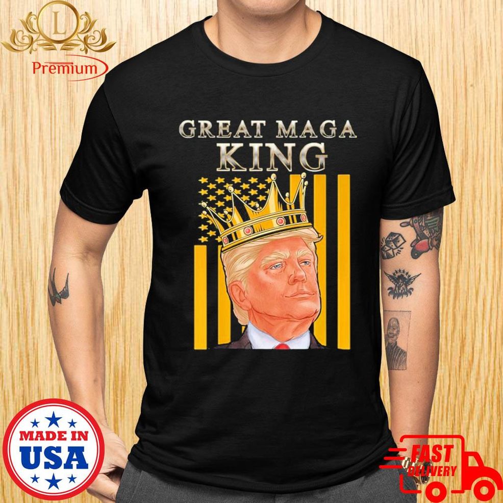 Official Trump Ultra Maga King The Great Maga King Flag USA T Shirt