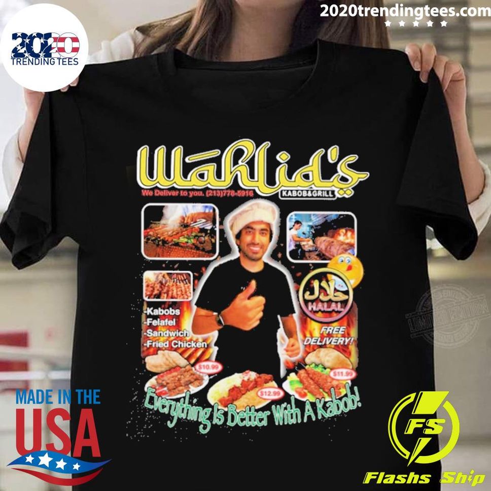 Official Wahlid's Everything Is Better With A Kabob T Shirt