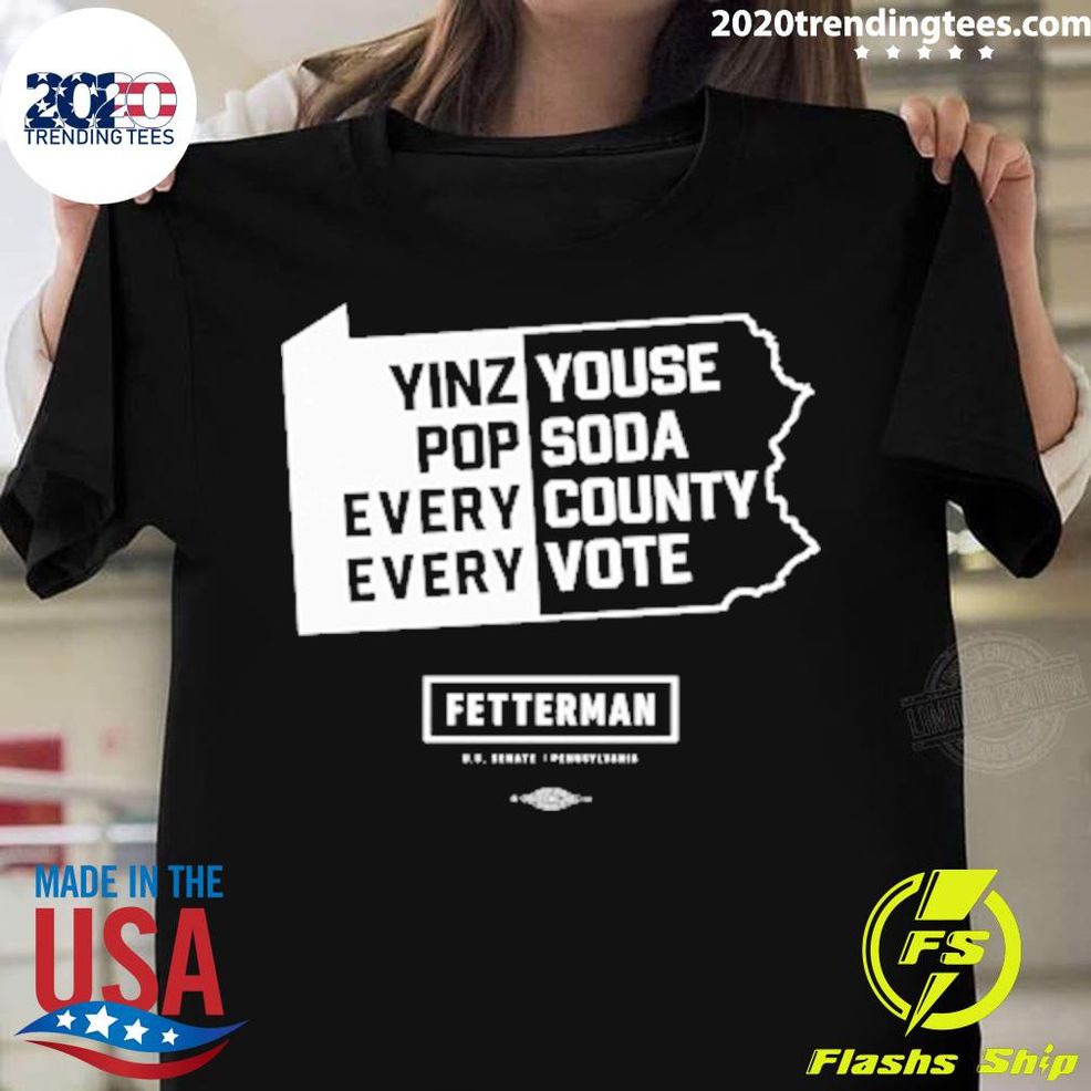 Official Yinz Youse Pop Soda Every County Every Vote T Shirt