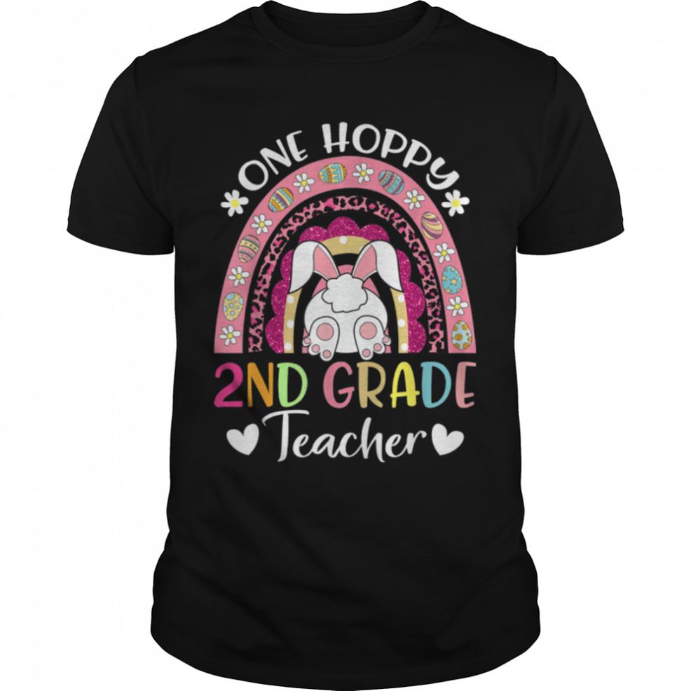 One Hoppy 2nd Grade Teacher Happy Easter Day Rainbow Leopard T Shirt B09W91G5WF
