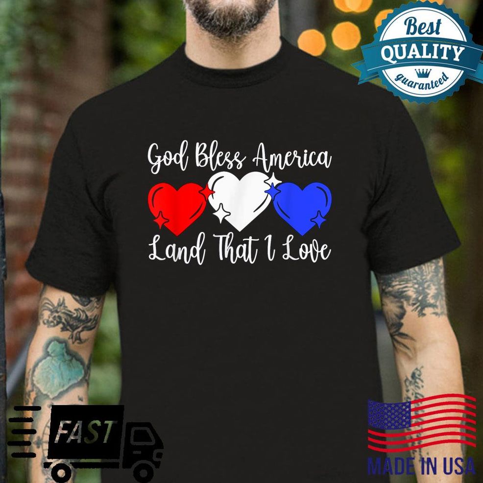 Patriotic Fourth Of July Hearts God Bless America Shirt