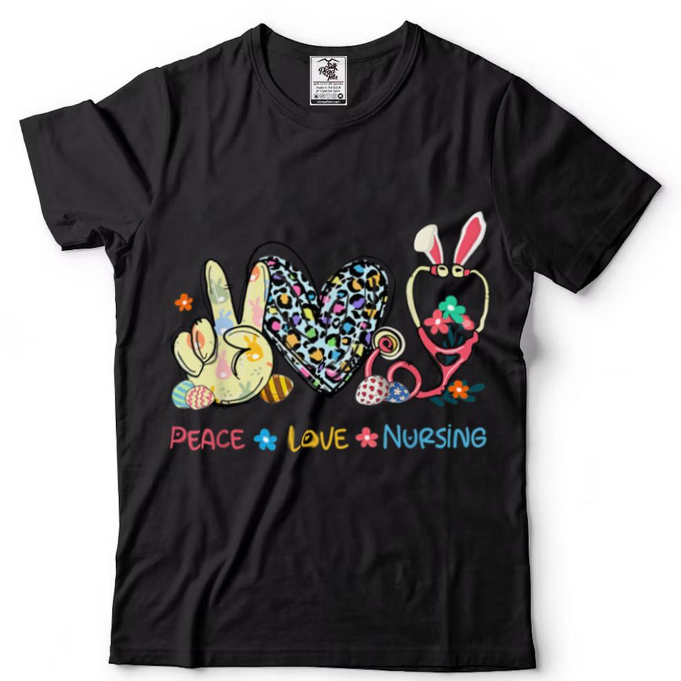 Peace Love Nursing Easter Leopard Stethoscope Bunny Nurse T Shirt