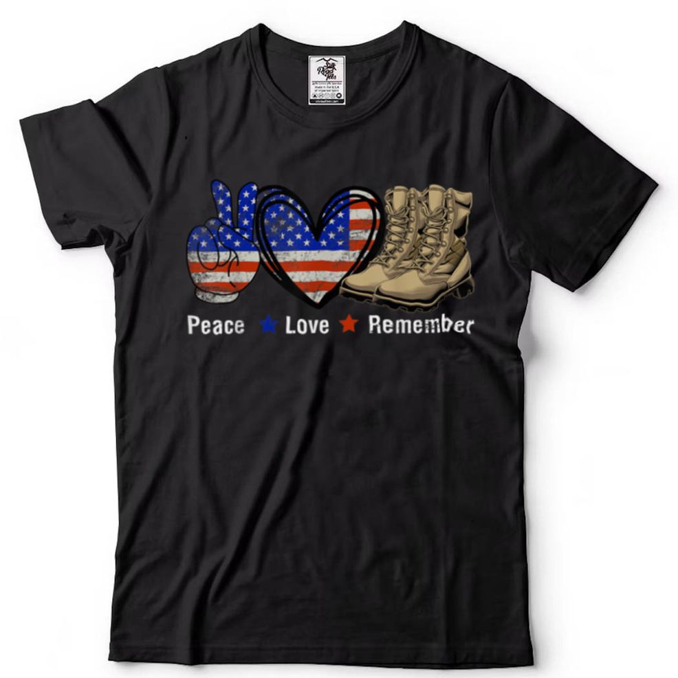 Peace Love Remember Combat Boots USA Flag Veteran Day T Shirt 1