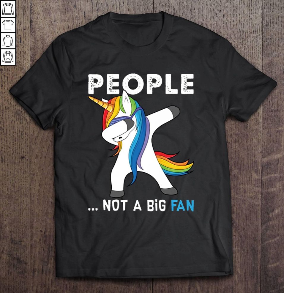 People Not A Big Fan LGBT Unicorn Dabbing TShirt Gift