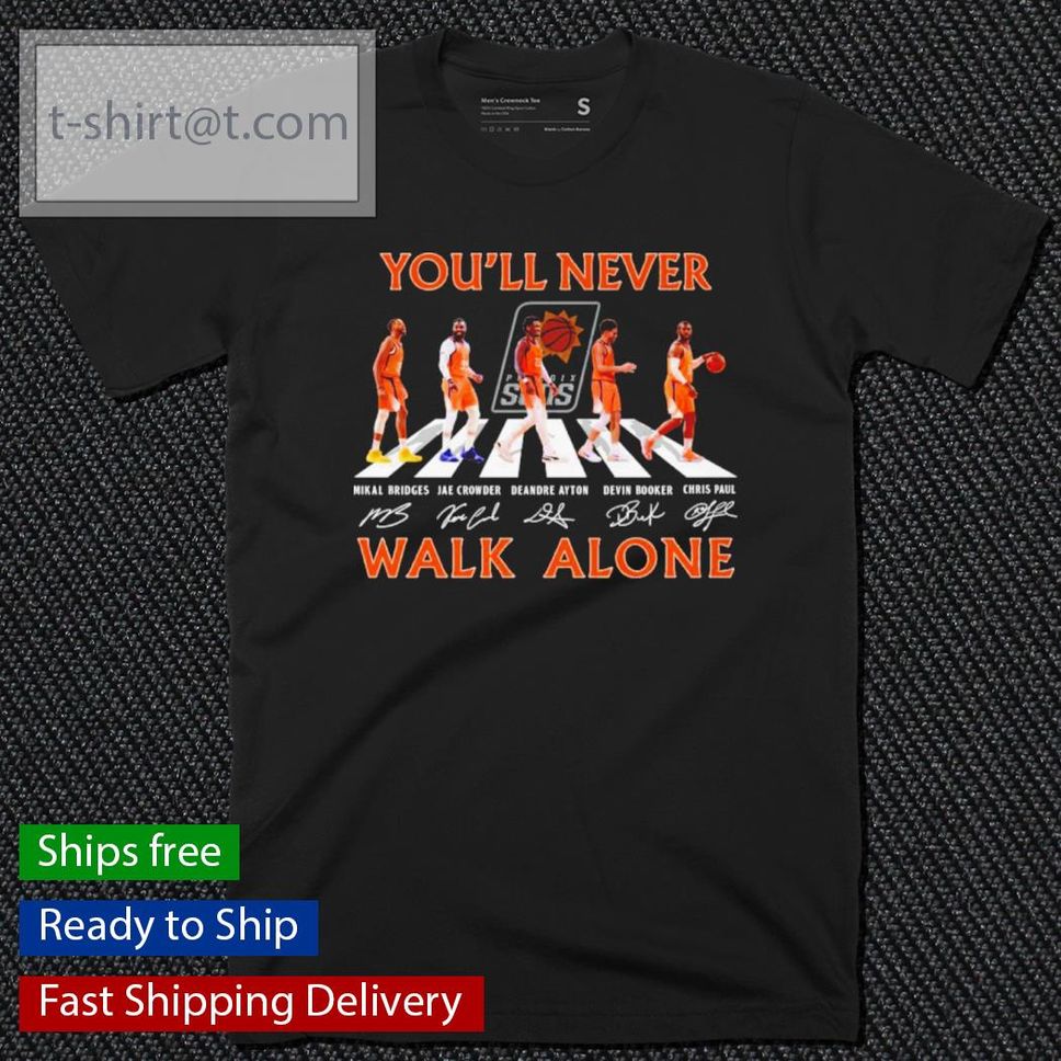 Phoenix Suns Basketball You'll Never Walk Alone Abbey Road Signatures Shirt