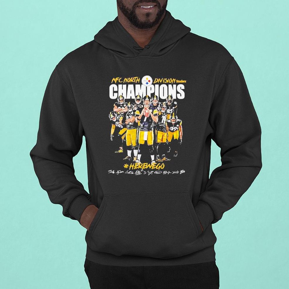 Pittsburgh Steelers Afc North Division Champions Here We Go Signature Shirt