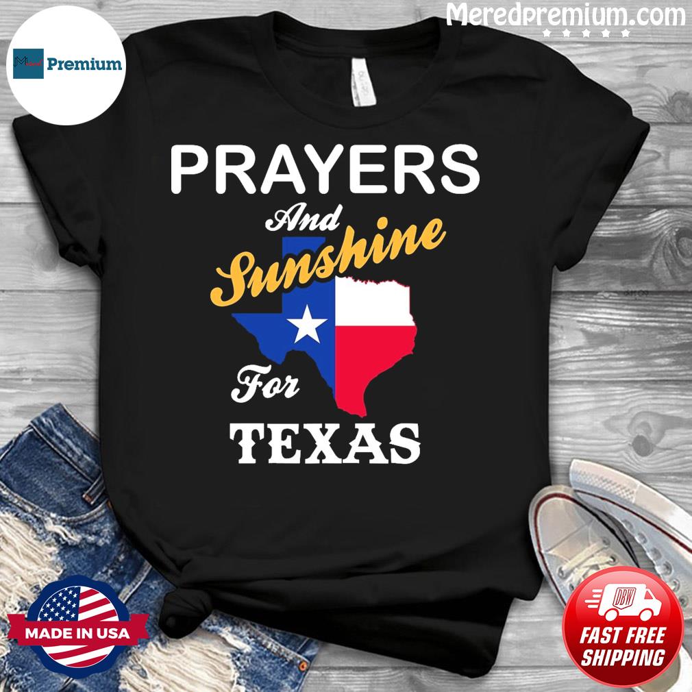 Prayers and Sunshine for Texas Pray for Uvalde Shirt