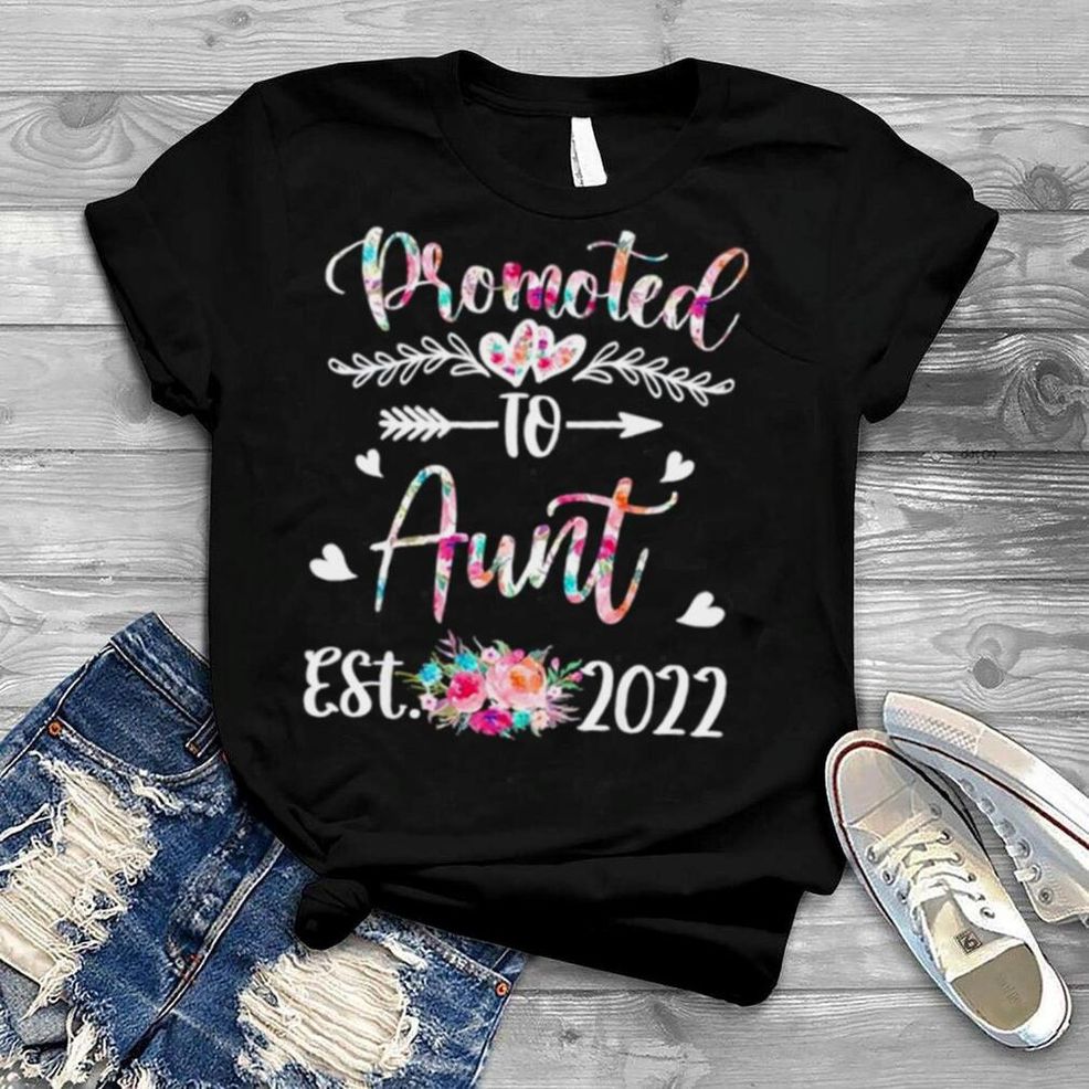 Promoted To Aunt Est 2022 Flower Shirt