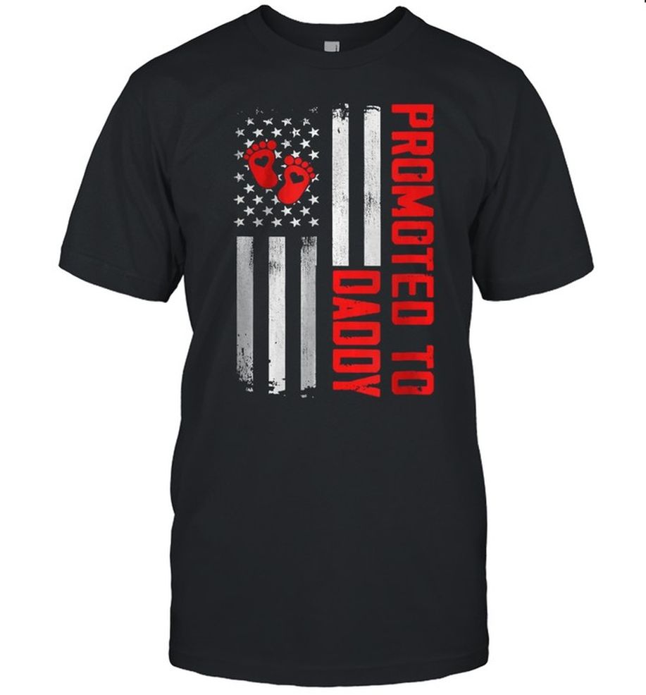 Promoted To Daddy American Flag Shirt