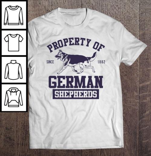 Property of German shepherds since 1882 Gift TShirt