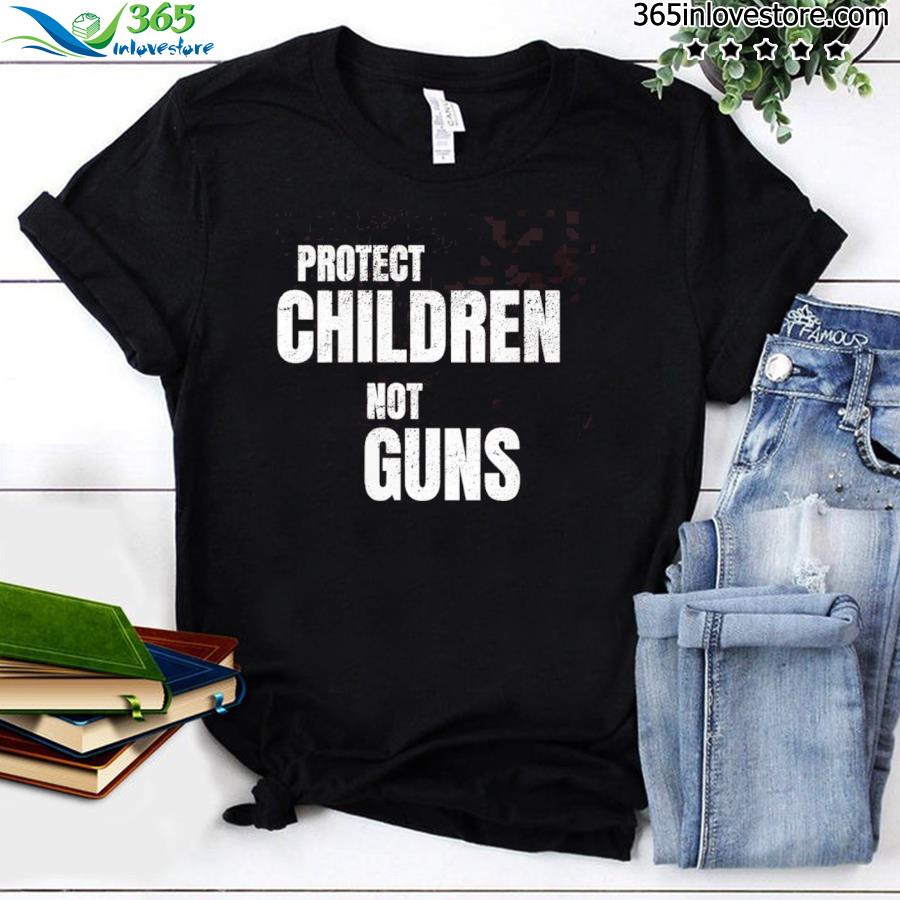 Protect children not guns antI gun pray for Texas shirt