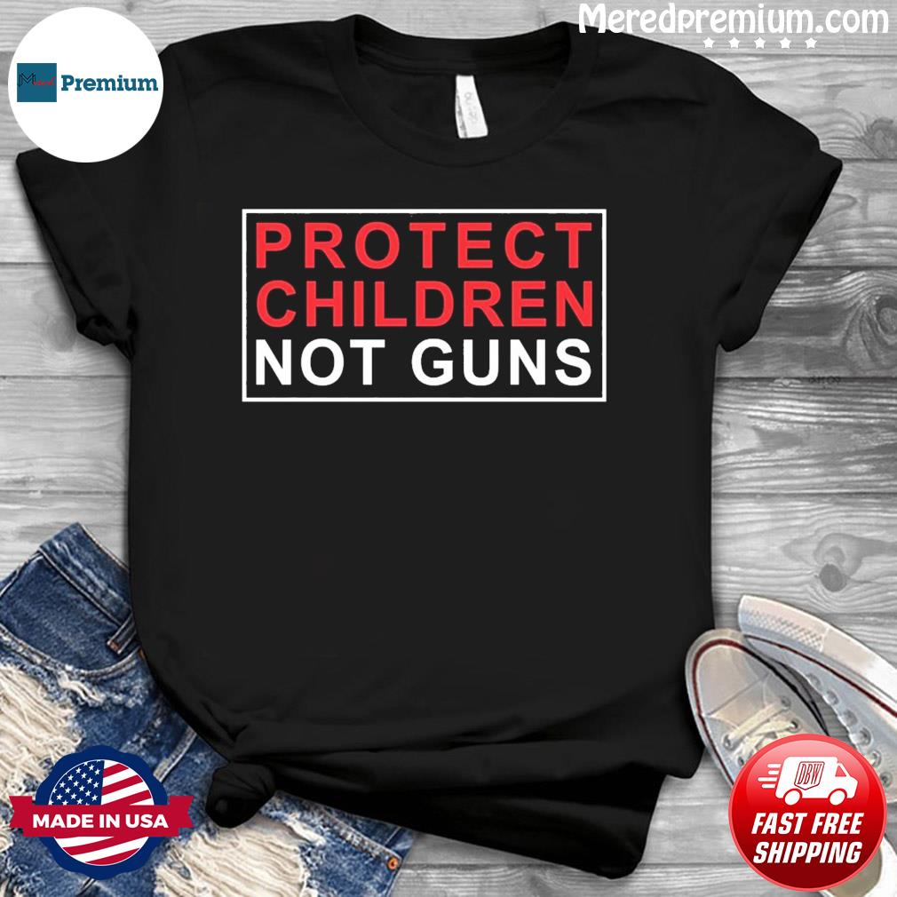 Protect Children Not Guns Uvalde Texas Strong Pray T-Shirt