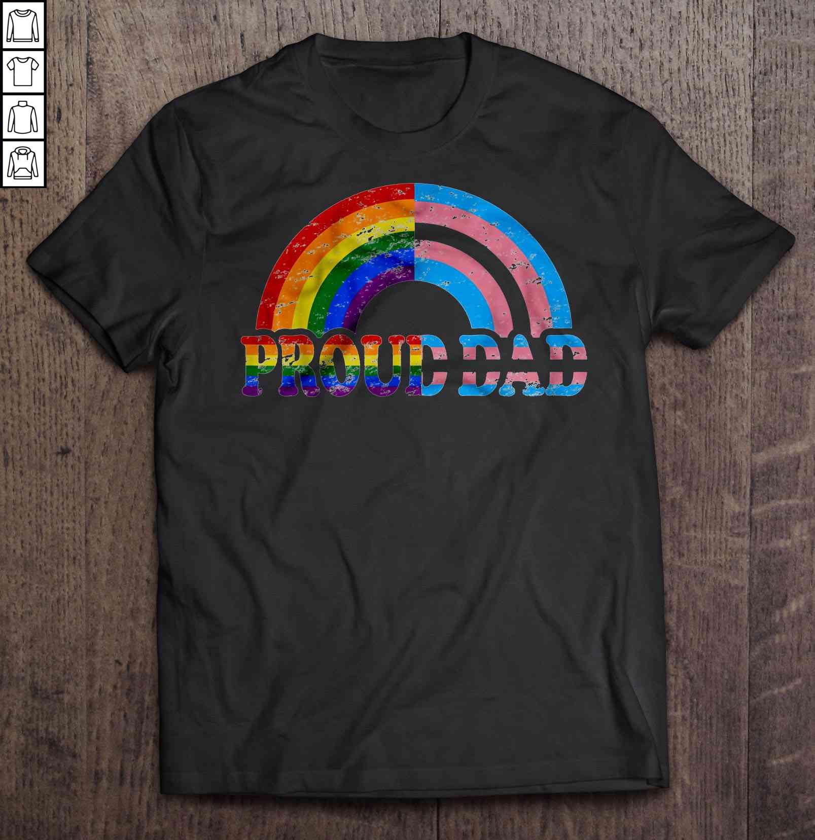 Proud Dad LGBT And Transgender Rainbow TShirt