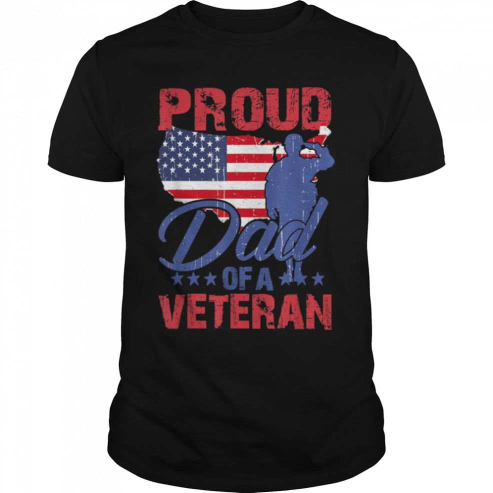 Proud Dad Of A Veteran Soldier U.S. Flag T Shirt B09ZPBFM2G