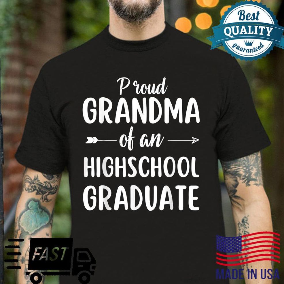 Proud Grandma Of A Class Of 2022 Graduate Senior Graduation Shirt