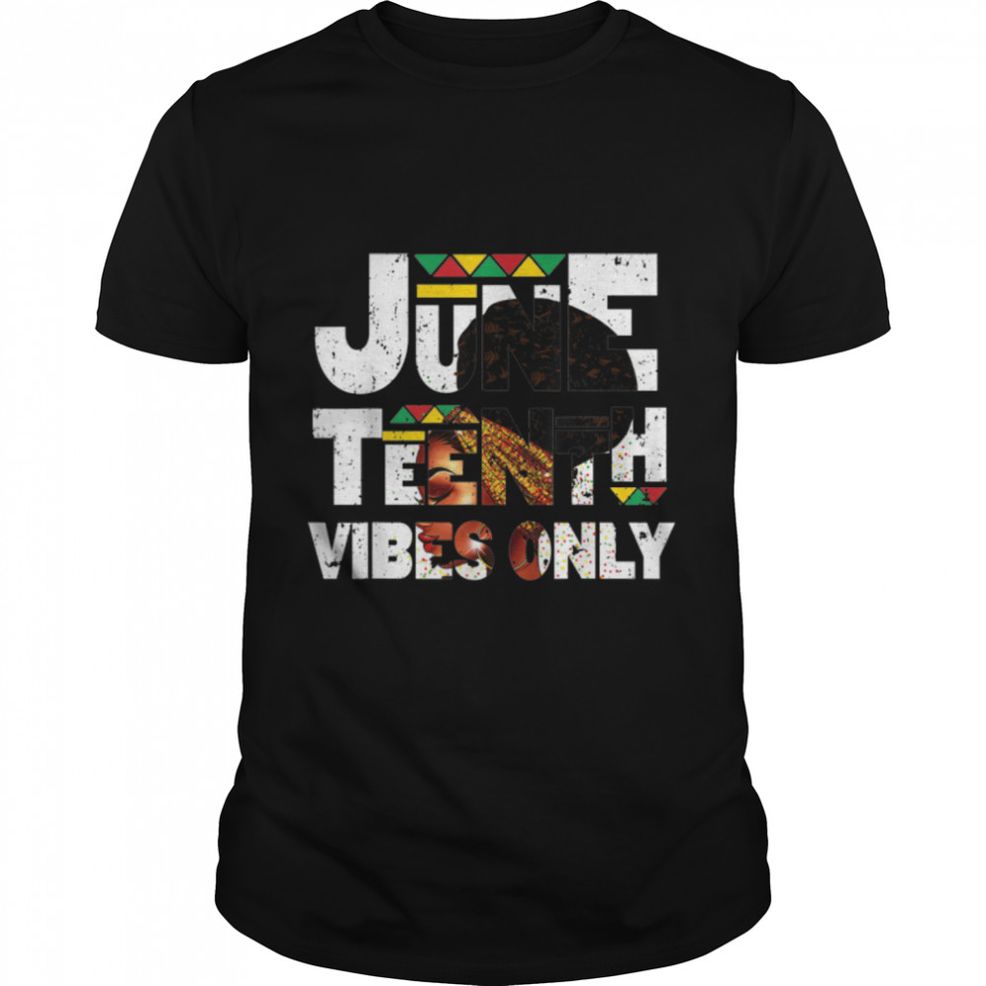 Proud Strong Black Queen Juneteenth Vibes Independence Day T Shirt B0B14ZL5RW