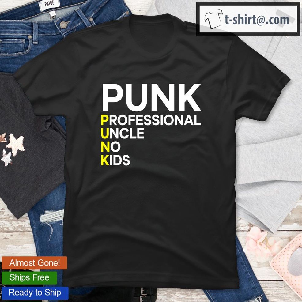 Punk Professional Uncle No Kids T Shirt