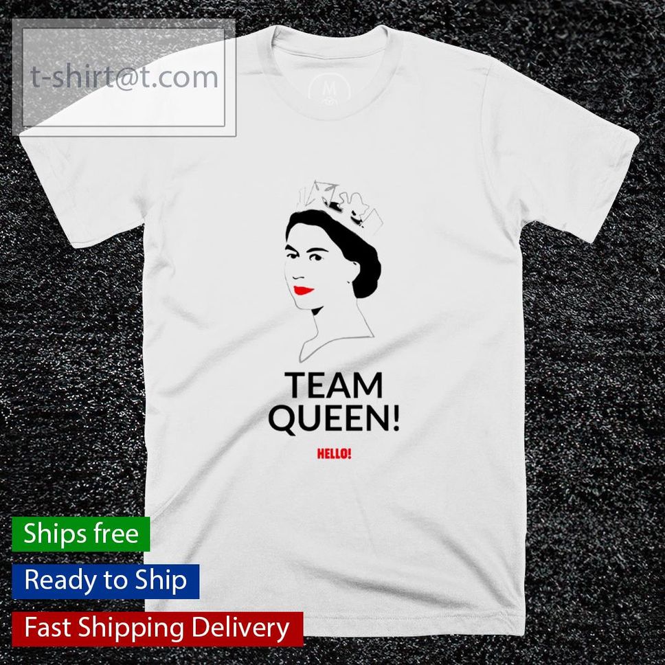 Queen Elizabeth Team Queen Hello Shirt