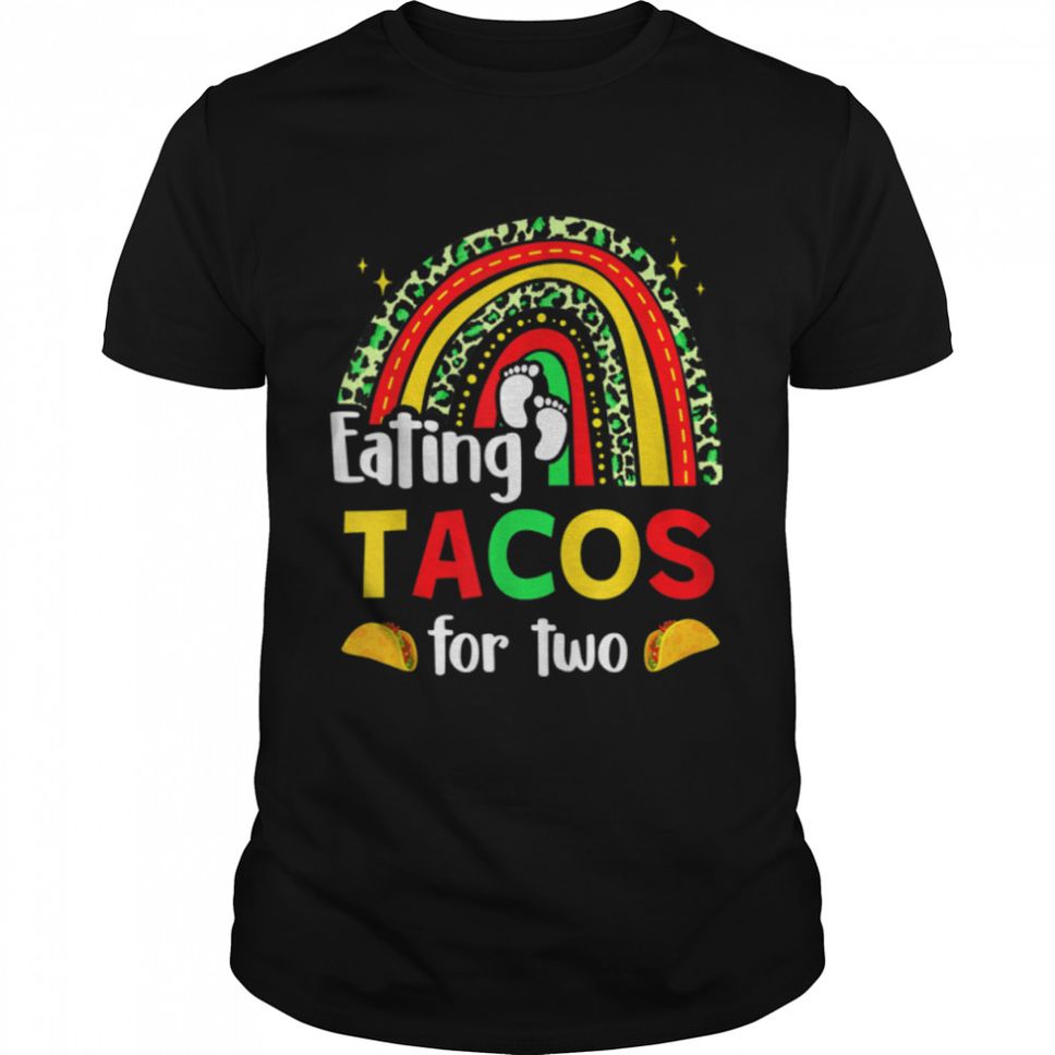 Rainbow Eating Tacos For Two Cinco De Mayo Taco Lover T Shirt B09W5PK5K2