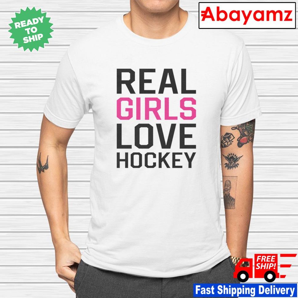 Real Girls Love Hockey Shirt