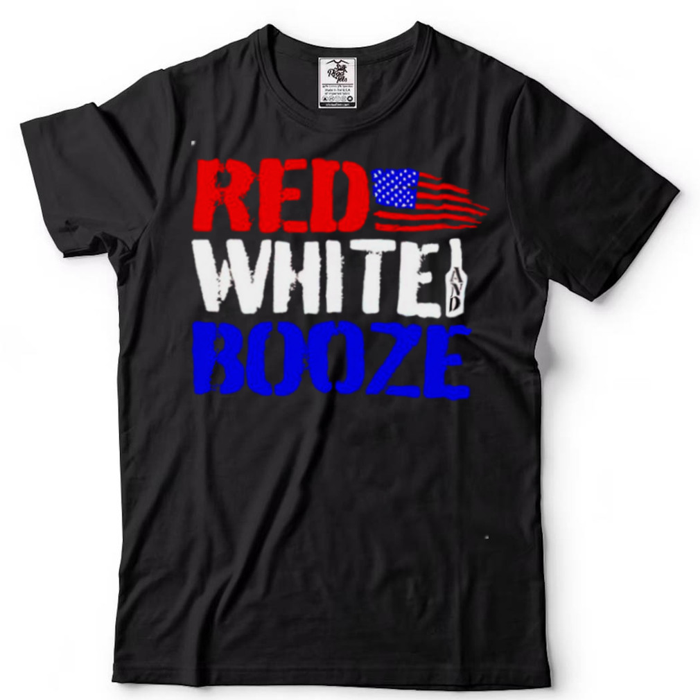 Red white and booze shirt