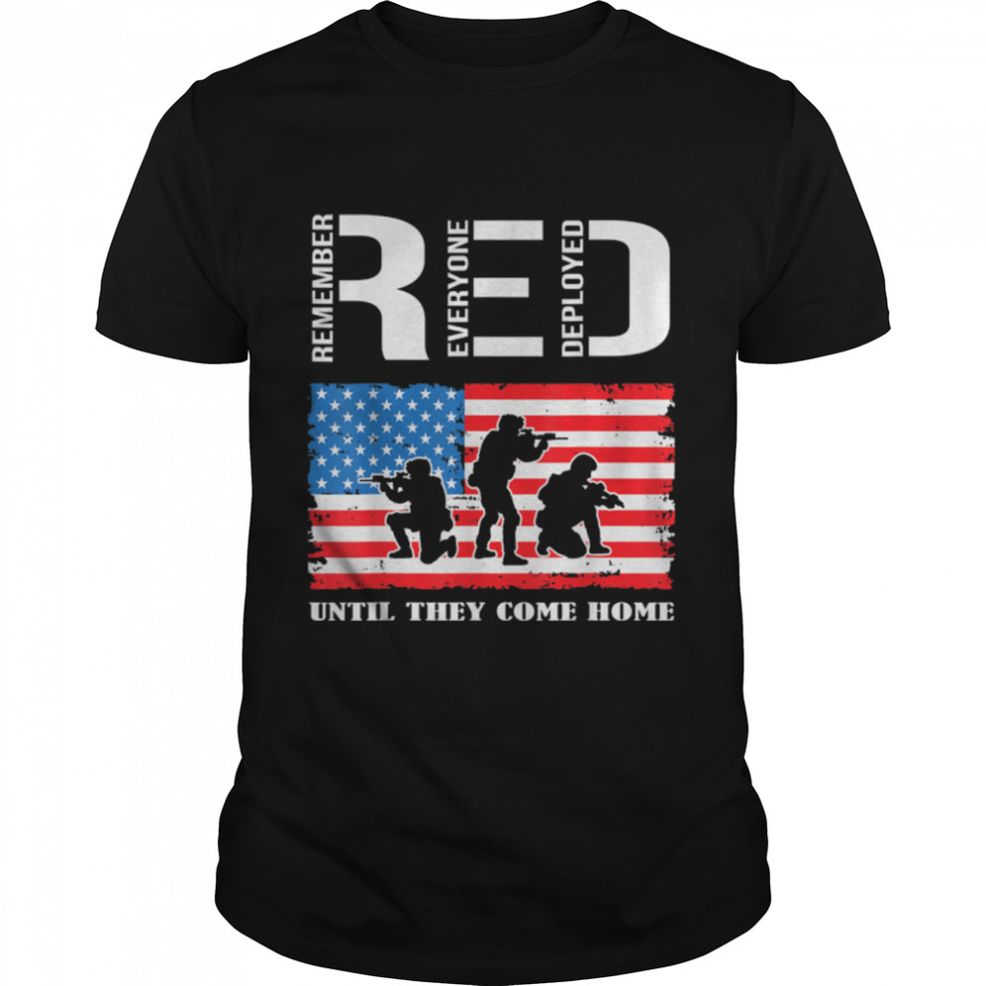 Remember Everyone Deployed Veteran Soldier T Shirt B09ZNPR4RN